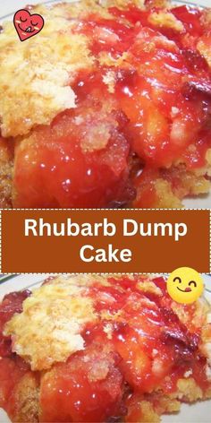 a close up of a cake on a plate with the words rhubarb dump cake