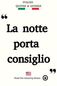 Italian Saying: La notte porta consiglio. Decision Making