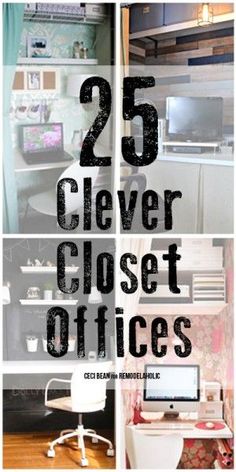 there are many different pictures with the words 25 clever closet offices