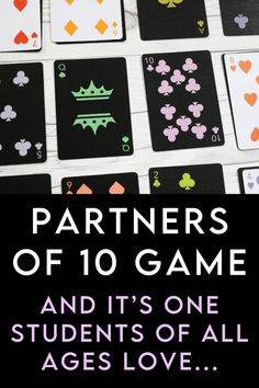 some cards with the words partners of 10 game and it's one student's of all ages love