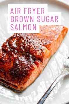 air fryer brown sugar salmon Salmon Recipes Brown Sugar, Fried Salmon Recipes, Brown Sugar Glazed Salmon, Brown Sugar Salmon, Brown Sugar Recipes