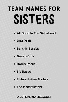 the team names for sisters all good in the sisterhood