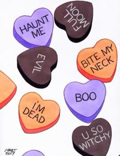 conversation hearts with words written on them in different colors and sizes, including the word i'm dead