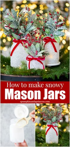 how to make snow mason jars with red ribbon and greenery in them for christmas