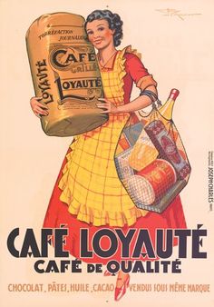 an advertisement for cafe loyaute coffee from the 1950's, featuring a woman holding a bag of coffee