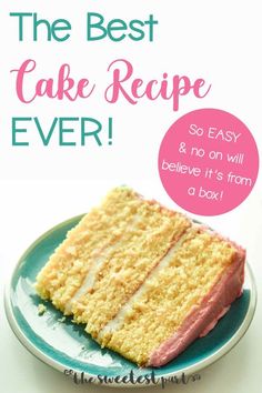 the best cake recipe ever so easy and no one will believe it's from a box