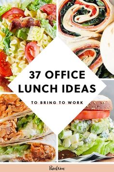 the words 37 office lunch ideas to bring to work on top of pictures of food