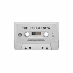 the jesus i know cassette is white with black lettering