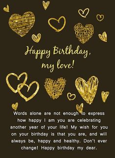 a birthday card with gold foil hearts and the words happy birthday, my love