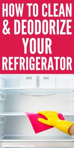 a person cleaning an open refrigerator with the words how to clean and deodorize your refrigerator