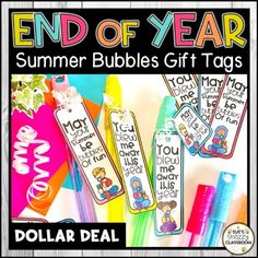 the end of year summer bubbles gift tags are in front of some pens and markers