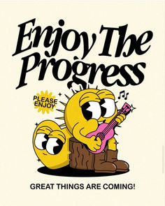 an advertisement for the band enjoy the progress, with two yellow cartoon characters playing guitar