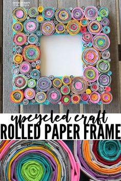 rolled paper frame with text overlay that says recycled craft rolled paper frames