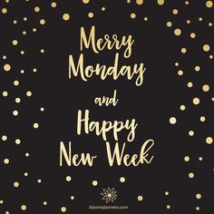 the words merry monday and happy new year are written in gold on a black background