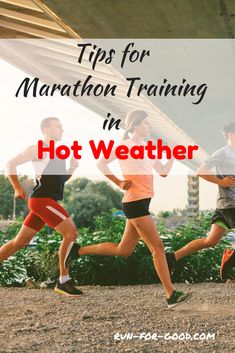 three people running together with the words tips for marathon training in hot weather