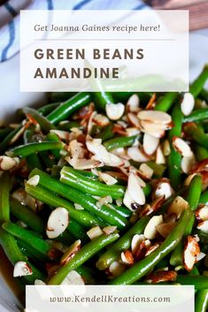 green beans and almonds in a white bowl with text overlay that reads, get journal games recipe here