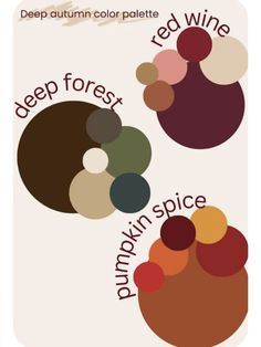 a poster with different colors on it and the words deep forest, pumpkin spice, red wine