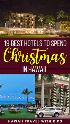 the best hotels to spend christmas in hawaii