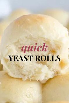 the words quick yeast rolls on top of it