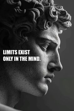 a statue with the words limits exist only in the mind