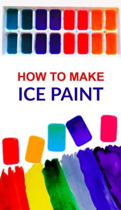 how to make ice paint with the title overlay that reads, how to make ice paint