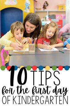 a woman and two children sitting at a table with the text 10 tips for the first day of kindergarten