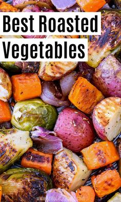 roasted vegetables with text overlay that says best roasted vegetables