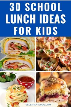 the top 30 school lunch ideas for kids