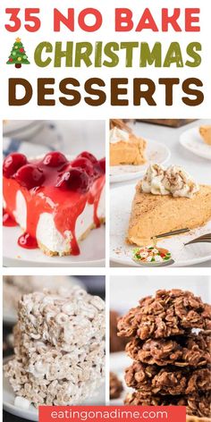 christmas desserts with text overlay that reads 35 no bake christmas desserts