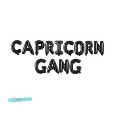 the words capricorn gang are in black and white letters on a white background