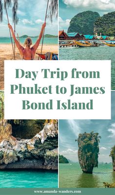 the philippines with text overlay that reads day trip from phuket to james bond island