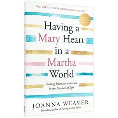 the book having a mary heart in a martha world