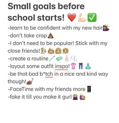 the text on the phone says, small goals before school starts