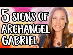 the 5 signs of an archangel garriel