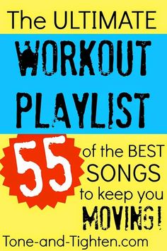 the ultimate workout playlist 55 of the best songs to keep you moving