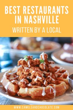 the best restaurants in nashville, written by a local author and featured by camels and chocolate