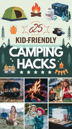 kids camping hacks with the text 25 kid - friendly camping hacks