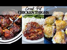 four different pictures with the words crock pot chicken thighs on them and images of various foods