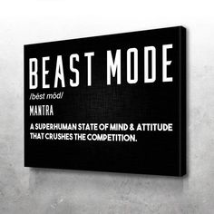 a black and white poster with the words beast mode on it's back side