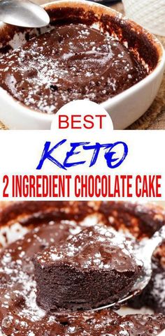 two ingredient chocolate cake in a white bowl with the words best keto on top