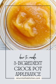 an image of how to make 3 ingredient crock pot applesauce with text overlay