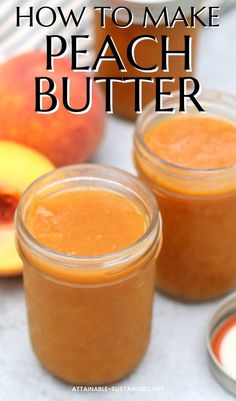 jars of peach butter, lids off. No Peel Peach Recipes, Canning Ideas For Peaches, Best Way To Freeze Fresh Peaches, Best Canned Peaches, What To Do With Bulk Peaches, Ways To Preserve Peaches, What To Make With Fresh Peaches, Canning White Peaches, Peach Canning Ideas