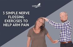 Nerve Flossing, Radial Nerve, Ulnar Nerve, Patient Satisfaction, Shoulder Impingement, Median Nerve, Spinal Nerve, Piriformis Syndrome, Spinal Injury