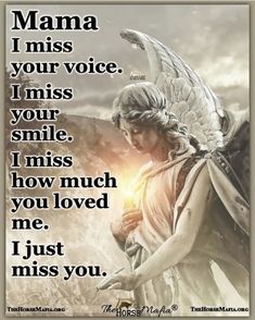 an angel with wings and the words mama i miss you