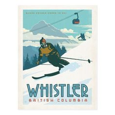 an advertisement for whistle ski in british columbia, with a skier going down the mountain