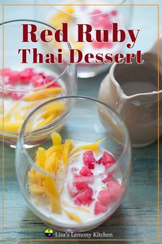 red rubies Fresh Fruit Desserts, Canned Jackfruit, Fruit Desserts Easy, Water Chestnut, Coconut Sauce, Thai Cooking, Thai Dessert, Unique Desserts, Refreshing Desserts