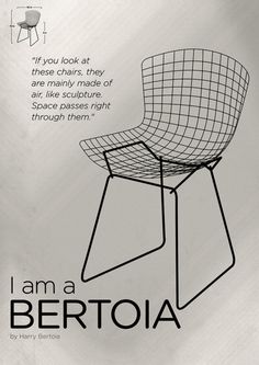 an advertisement with a chair on it for berto's furniture line, featuring the quote if you look at these chairs, they are mainly made of air like sculpture, not through