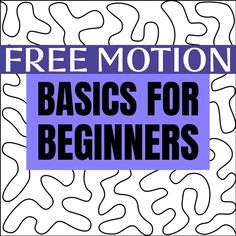 the words freemoton basics for beginners are in black and white on a purple background