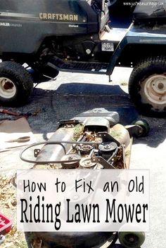 how to fix an old riding lawn mower