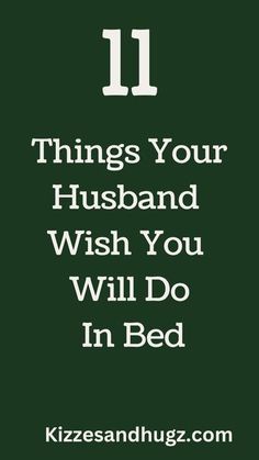 As a wife, you may sometimes feel unsure about what your husband really wants in bed. While every man is different, there are certain things that many husbands wish their wives would do. Here are eleven things your husband wishes you’d do in bed: 11 Things Your Husband Wishes You’d Do in Bed 1. He … Things To Talk About With Your Husband, What Men Want In Bedroom, Things Men Like In The Bedroom, Things To Do With Husband, Married Life Quotes, What Do Men Want, Human Sexuality